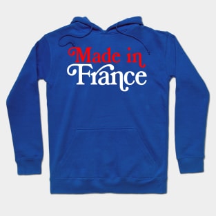 MADE IN France - French Typography Pride Hoodie